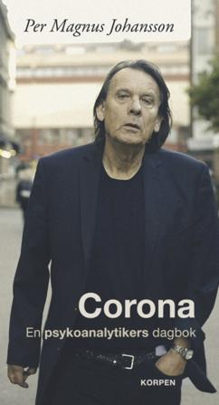 Corona : en psykoanalytikers dagbok - Bok av Per Magnus Johansson - Danskt band