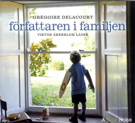 Författaren i familjen - Bok av Grégoire Delacourt - CD-Audio