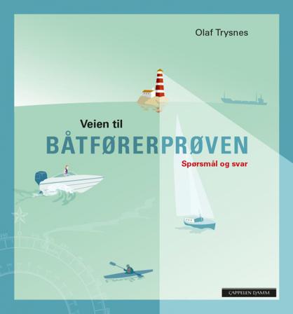 Veien til båtførerprøven - Bok av Olaf Trysnes - Paperback