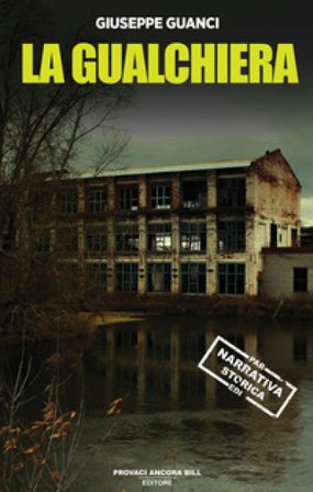 La gualchiera degli Alberti Giuseppe Guanci