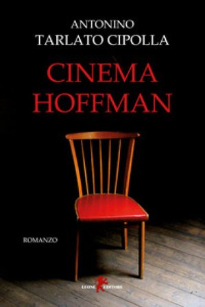 Cinema Hoffman Antonino Tarlato Cipolla
