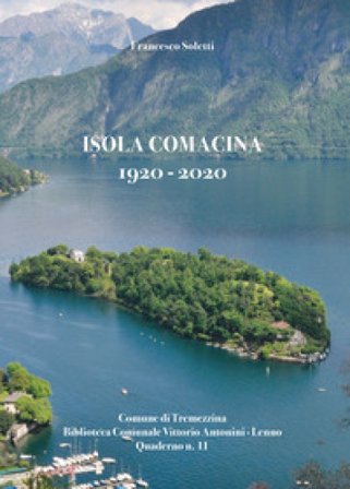 Isola Comacina 1920-2020 Francesco Soletti