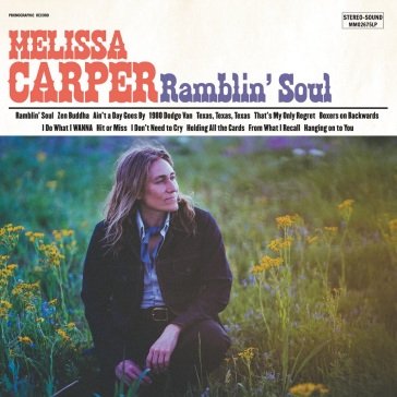 Ramblin soul MELISSA CARPER