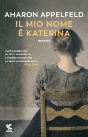 Il mio nome è Katerina Aharon Appelfeld