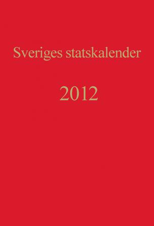 Sveriges statskalender. Årg 200 (2012) - Bok - Inbunden