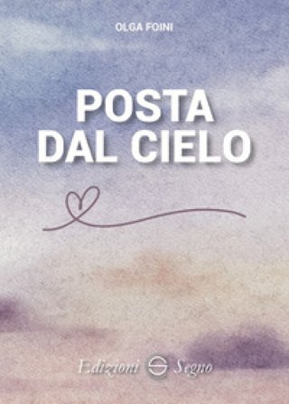 Posta dal Cielo Olga Foini