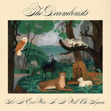 As it ever was, so it will be again Decemberists