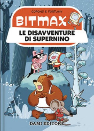 Le disavventure di Supernino. Bitmax Jaume Copons