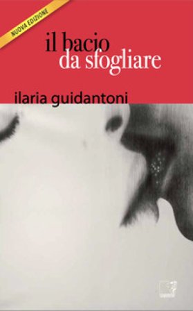 Il bacio da sfogliare Ilaria Guidantoni