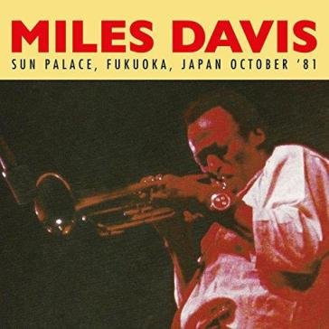 Sun palace, fukuoka, japan october '81 Miles Davis