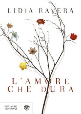 L'amore che dura Lidia Ravera