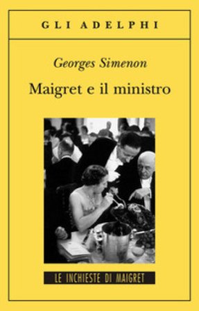Maigret e il ministro Georges Simenon