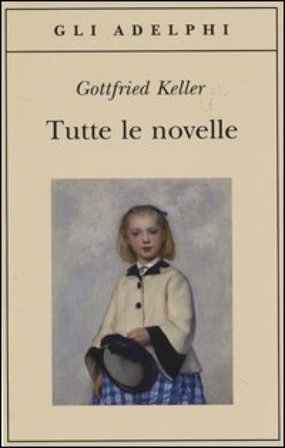 Tutte le novelle Gottfried Keller