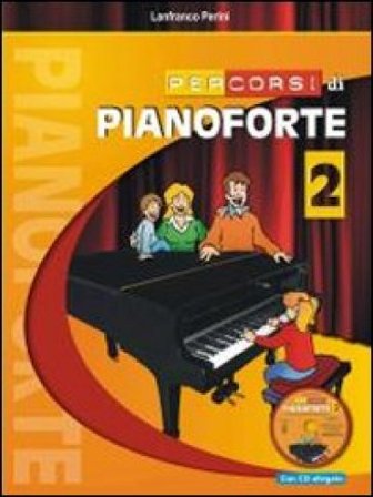Percorsi di pianoforte. Con CD Audio. Vol. 2 Lanfranco Perini