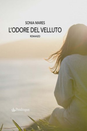 L'odore del velluto Sonia Mares