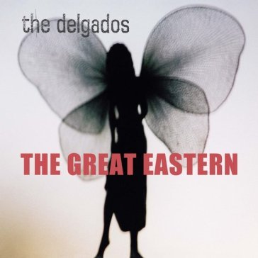 The great eastern The Delgados