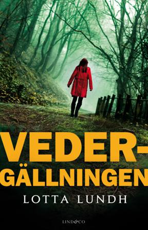 Vedergällningen - Bok av Lotta Lundh - Danskt band
