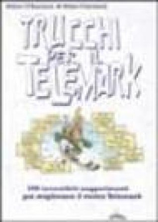 Trucchi per il telemark. 109 incredibili suggerimenti per migliorare il vostro telemark Allen O'Bannon