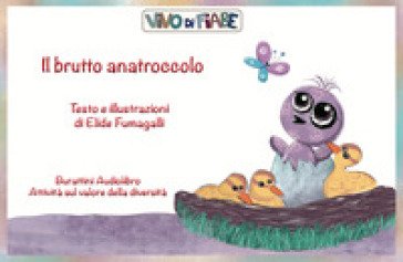 Il brutto anatroccolo. Schede per Kamishibai. Con audiolibro Elide Fumagalli