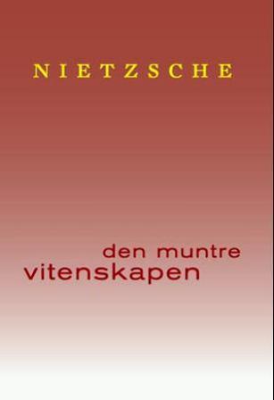 Den muntre vitenskapen - Bok av Friedrich Nietzsche - Hardback