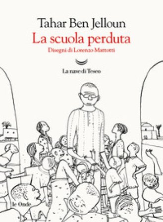 La scuola perduta Tahar Ben Jelloun