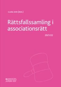 Rättsfallssamling i associationsrätt : 2021/22