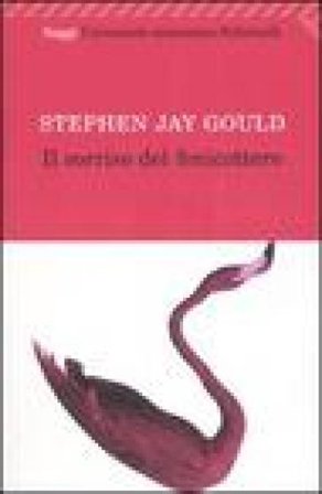 Il sorriso del fenicottero Stephen Jay Gould
