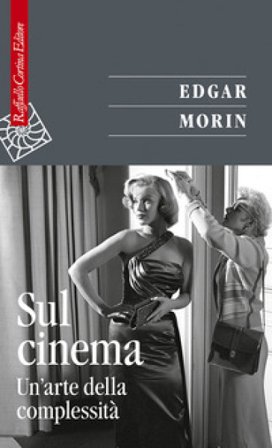Sul cinema. Un'arte della complessità Edgar Morin