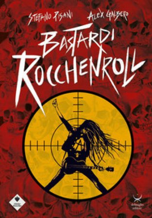 Bastardi rocchenroll Stefano Pisani