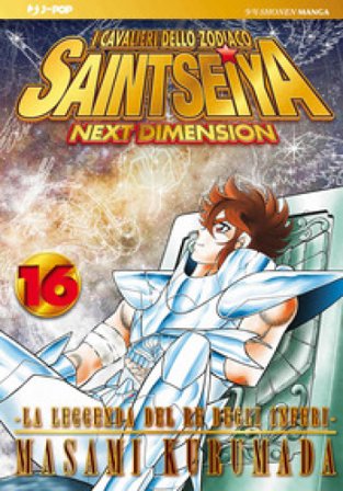 I cavalieri dello zodiaco. Saint Seiya. Next dimension. Vol. 16 Masami Kurumada
