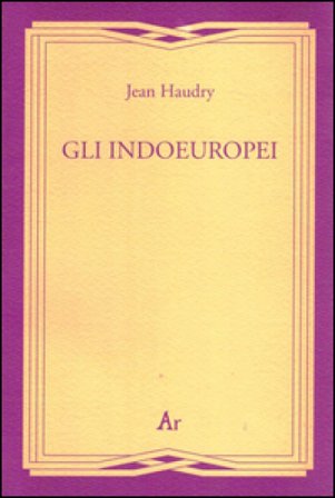 Gli indoeuropei Jean Haudry