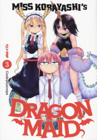 Miss Kobayashi's dragon maid. Vol. 3 Kyoushinsha Cool