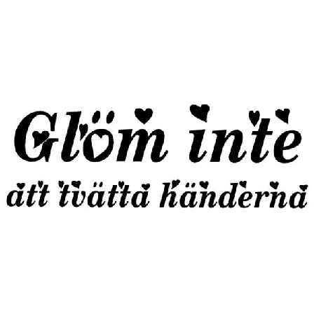 Väggord - Glöm inte att tvätta händerna