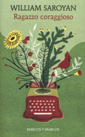 Ragazzo coraggioso William Saroyan