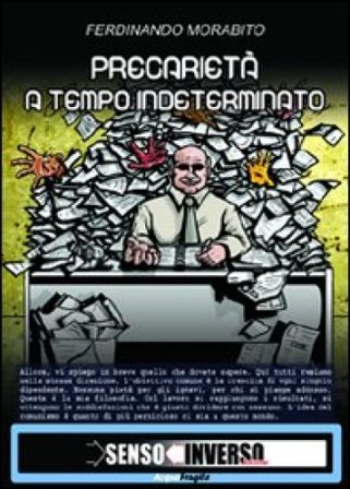 Precarietà a tempo indeterminato Ferdinando Morabito