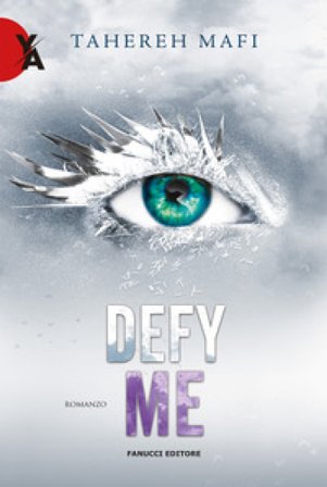 Defy me. Shatter me. Vol. 5 Tahereh Mafi