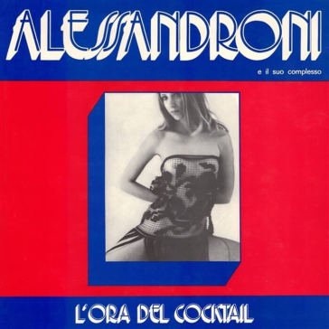 L ora del cocktail (1974) ALESSANDRONI E IL SU