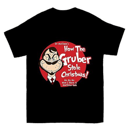 How The Gruber Stole Christmas T-shirt