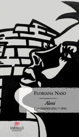 Aleni e la leggenda degli 11 opali Floriana Naso