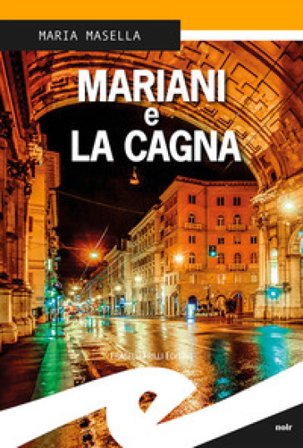 Mariani e la cagna Maria Masella