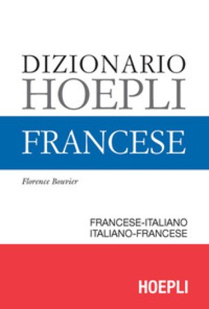 Dizionario di francese. Ediz. minore Florence Bouvier
