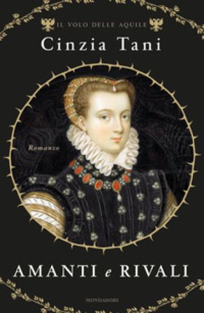 Amanti e rivali. Il volo delle aquile Cinzia Tani