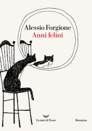Anni felini Alessio Forgione