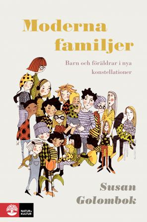Moderna familjer : Barn och föräldrar i nya konstellationer - Bok av Susan Golombok - Häftad