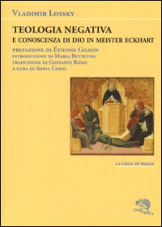 Teologia negativa e conoscenza di Dio in Meister Eckart Vladimir Lossky