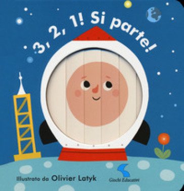 3, 2, 1! Si parte! Ediz. a colori Olivier Latyk