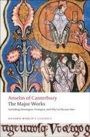 Anselm of Canterbury, the Major Works