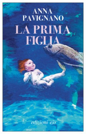 La prima figlia Anna Pavignano