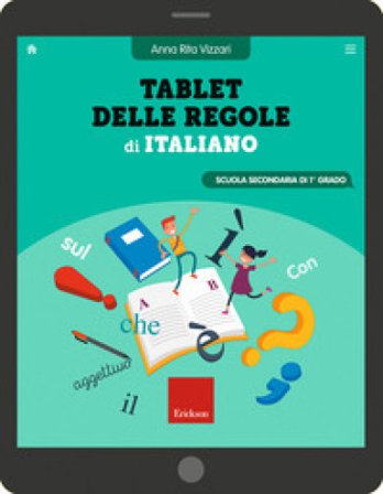 Tablet delle regole di italiano. Per la Scuola media. Ediz. a spirale Anna Rita Vizzari