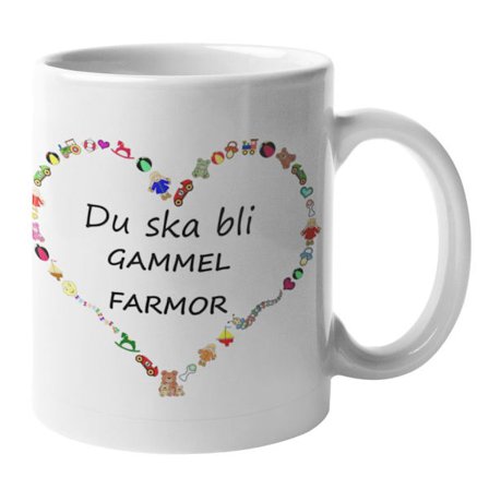 Mugg - Du ska bli gammelfarmor